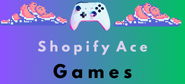 Shopifyace GAMES